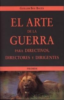 El Arte de la Guerra para Directivos, Directores y Dirigentes.