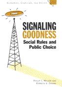 Signaling Goodness: Social Rules And Public Choice.