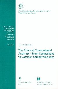 The Future of Transnational Antitrust: From Comparative to Common Competition Law.