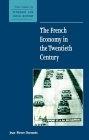 The French Economy In The Twentieth Century.