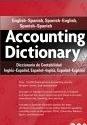 Accounting Dictionary: English-Spanish, Spanish-English, Spanish-Spanish.