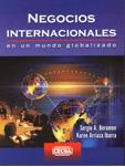 Negocios Internacionales en un Mundo Globalizado.