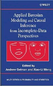Applied Bayesian Modeling And Causal Inference From Incomplete-Data Perspectives.