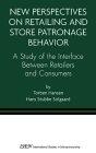 New Perspectives On Retailing And Store Patronage Behavior.