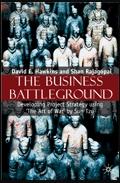 Sun Tzu And The Project Battleground: Creating Project Strategy From 'The Art Of War'.