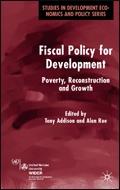 Fiscal Policy For Development: Poverty, Reconstruction And Growth.
