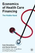 Economics Of Health Care Financing: The Visible Hand.