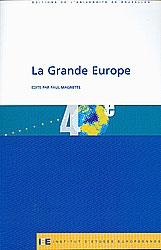 La Grande Europe.