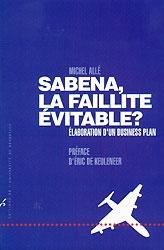 Sabena, la Faillite Évitable ? Elaboration D'Un Business Plan.