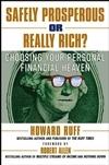 Safely Prosperous Or Really Rich: Choosing Your Pe Rsonal Financial Heaven.