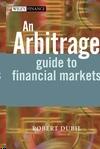 An Arbitrage Guide To Financial Markets