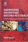 Improving Inventory Record Accuracy Improving Inventory Record Accuracy