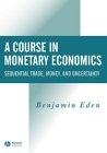 A Course In Monetary Economics.