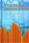The Federal Reserve System: a History