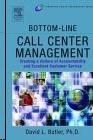 Bottom-Line Call Centre Management: Creating a Culture Of Accountability In Call Centres