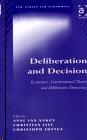 Deliberation And Decision: Economics, Constitutional Theory And Deliberative Democracy