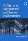 Six Sigma In Transactional And Service Environments