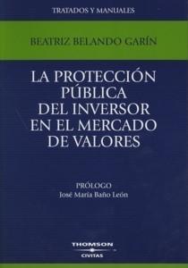 La Proteccion Publica del Inversor en el Mercado de Valores.