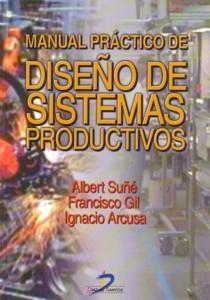 Manual Practico de Diseño de Sistemas Productivos.