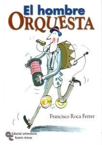 El Hombre Orquesta.