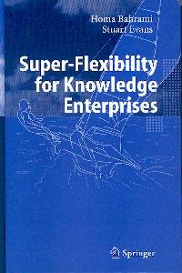 Super-Flexibility For Knowledge Enterprises.