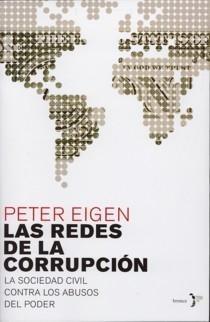 Las Redes de la Corrupción. "La Sociedad Civil contra los Abusos del Poder". La Sociedad Civil contra los Abusos del Poder