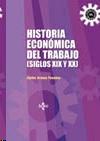 Historia económica del trabajo. (Siglos XIX y XX)