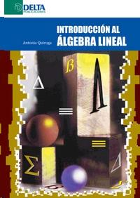 Introduccion al Algebra Lineal.