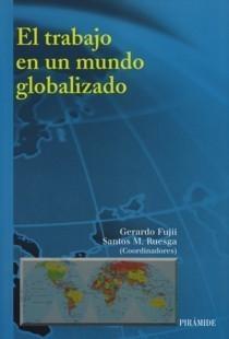 El Trabajo en un Mundo Globalizado.