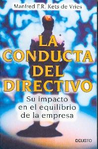 La Conducta del Directivo. su Impacto en el Equilibrio de la Empresa