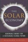 The Solar Economy: Renewable Energy For a Sustainable Global Future