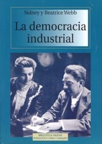 La Democracia Industrial.