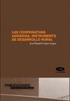 Las Cooperativas Agrarias. Instrumento de Desarrollo Rural.