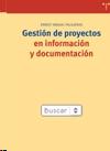 Gestion de Proyectos en Informacion y Documentacion