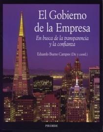 El Gobierno de la Empresa. "En Busca de la Transparencia y la Confianza". En Busca de la Transparencia y la Confianza