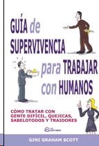 Guía de Supervivencia para Trabajar con Humanos