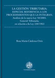 La Gestion Tributaria: Referencia Especial a los Procedimientos que la Integran