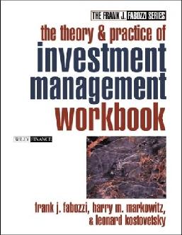 The Theory And Practice Of Investment Management Workbook