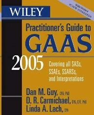 Wiley Practitioner'S Guide To Gaas 2005.
