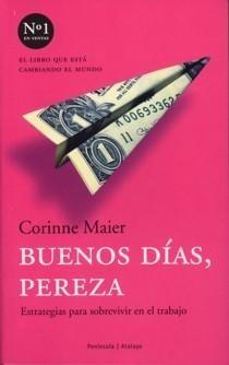 Buenos Días, Pereza "Estrategias para Sobrevivir en el Trabajo"