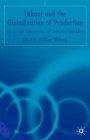 Labour And The Globalisation Of Production: Causes And Consequences Of Industrial Upgrading.