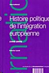 Histoire politique de l'intégration européenne, 1945-2003.