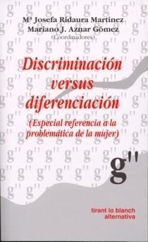 Discriminación Versus Diferenciación "Especial Referencia a la Problemática de la Mujer". Especial Referencia a la Problemática de la Mujer