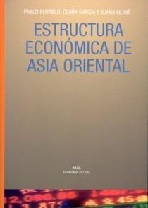 Estructura Económica de Asia Oriental Estructura Económica de Asia Oriental