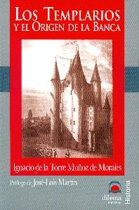 Los Templarios  y el Origen de la Banca.