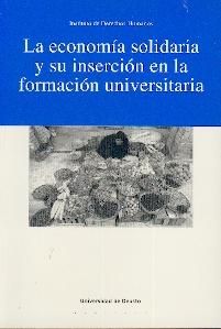 La Economia Solidaria y su Insercion en la Formacion Universitaria