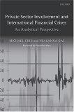 Private Sector Involvement And International Financial Crises: An Analytical Perspective.