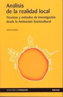 Análisis de la Realidad Local "Técnicas y Métodos de Investigación desde la Animación..."