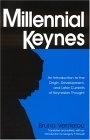 Millennial Keynes: The Origins, Developments And Future Of Keynesian Economics