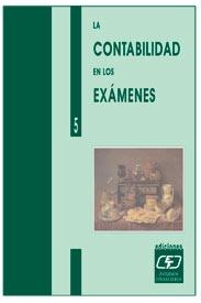 La Contabilidad en los Examenes. 5